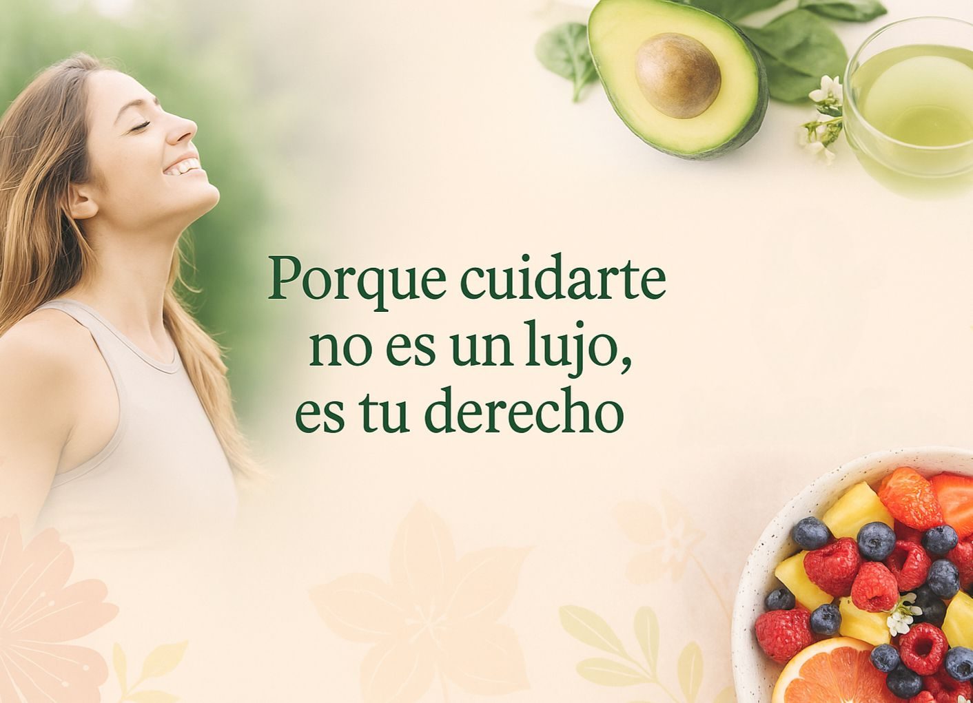 Porque cuidarte no es un lujo, es tu derecho